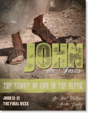 00 - John on Jesus - The Final Week - Jordan
